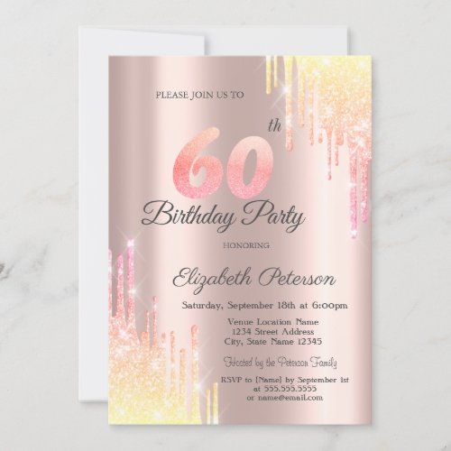 Ombre Glitter Drips Rose Gold 60th Birthday Party Invitation