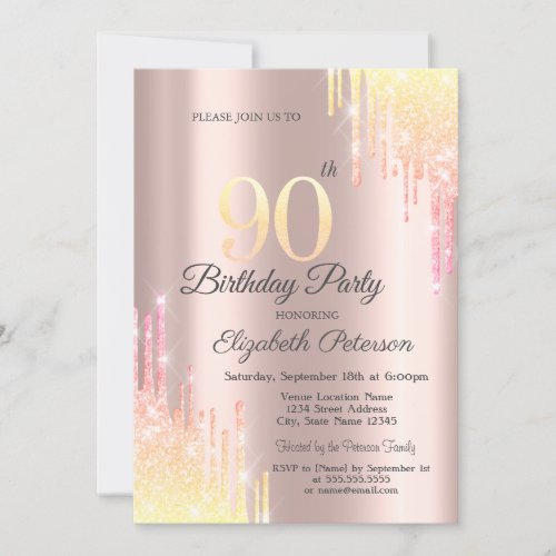 Ombre Glitter Drips Rose Gold 90th Birthday Party Invitation