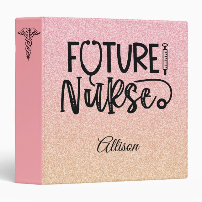 Ombre Glitter Future Nurse Medical Caduceus Symbol 3 Ring Binder (Front/Spine)