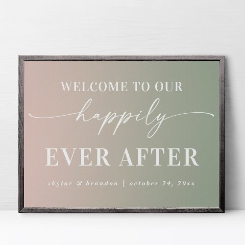Ombre Green Welcome To Our Happily Ever After Sign