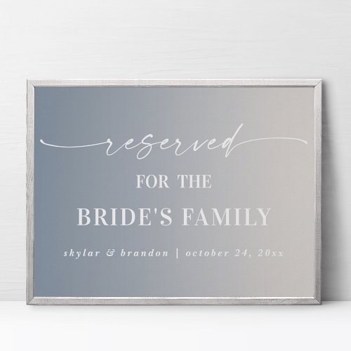 Ombre Ivory Reserved Brides Family Wedding Sign