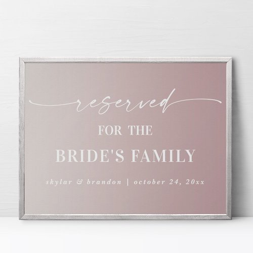 Ombre Mauve Reserved Brides Family Wedding Sign