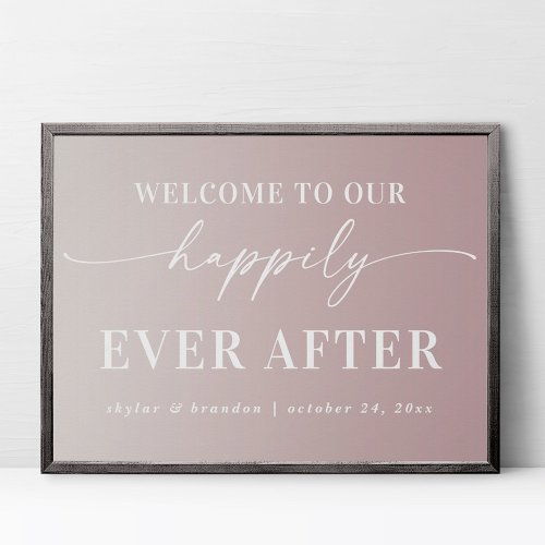 Ombre Mauve Welcome To Our Happily Ever After Sign