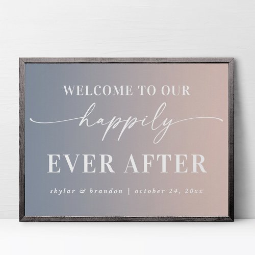 Ombre Pink Welcome To Our Happily Ever After Sign