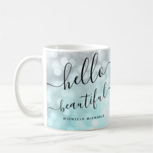 Ombre Teal Silver Lights "Hello Beautiful" Coffee Mug