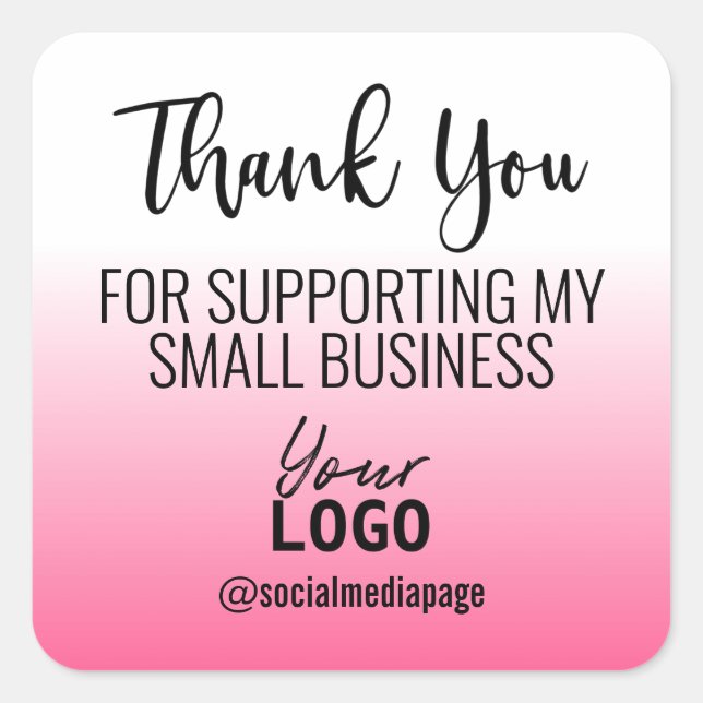 Ombre Thank You Supporting Small Business Logo Square Sticker (Front)