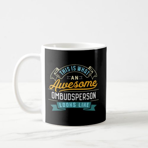 Ombudsperson Awesome Job Occupation Graduation Coffee Mug