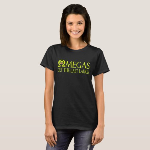 Omegas Get the Last Laugh T_Shirt