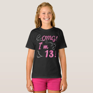 OMG 13th Birthday For Girls T-Shirt