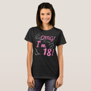 OMG 18th Birthday For Girls T-Shirt