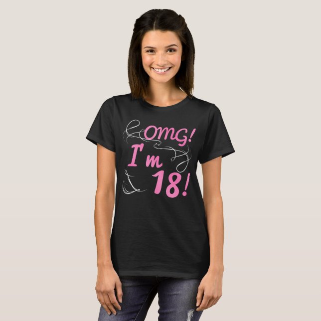 OMG 18th Birthday For Girls T-Shirt (Front Full)