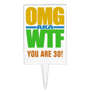 OMG aka WTF custom cake topper