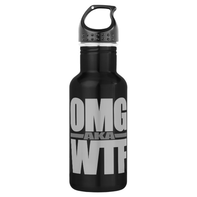 OMG aka WTF Stainless Steel Water Bottle (Front)