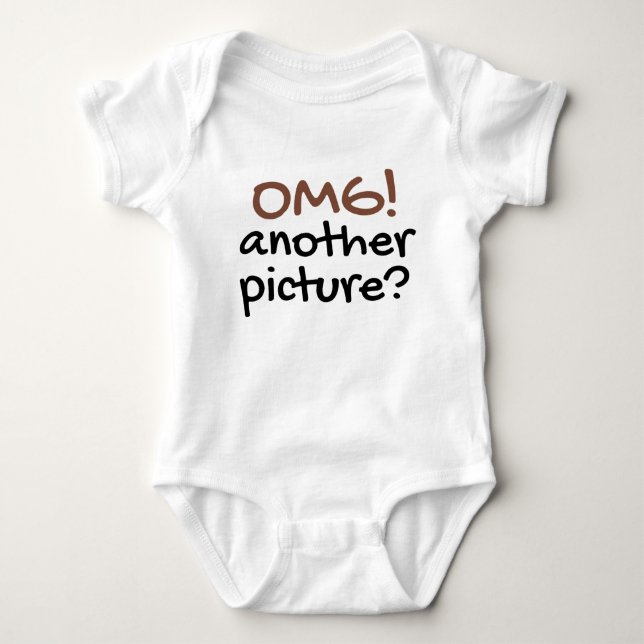 OMG Another Picture Cute Baby Saying Baby Bodysuit (Front)