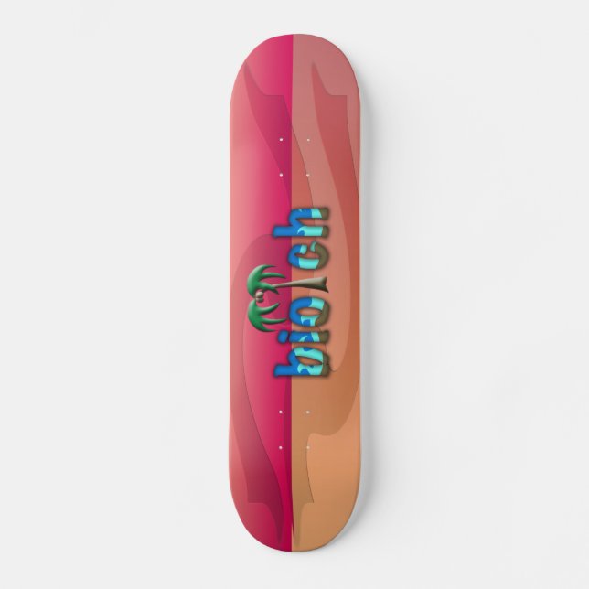 OMG! biotch Skateboard Deck (Front)