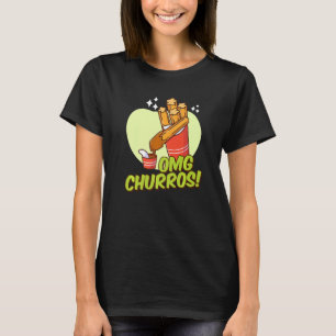 OMG Churros Fried Bread Churros T-Shirt