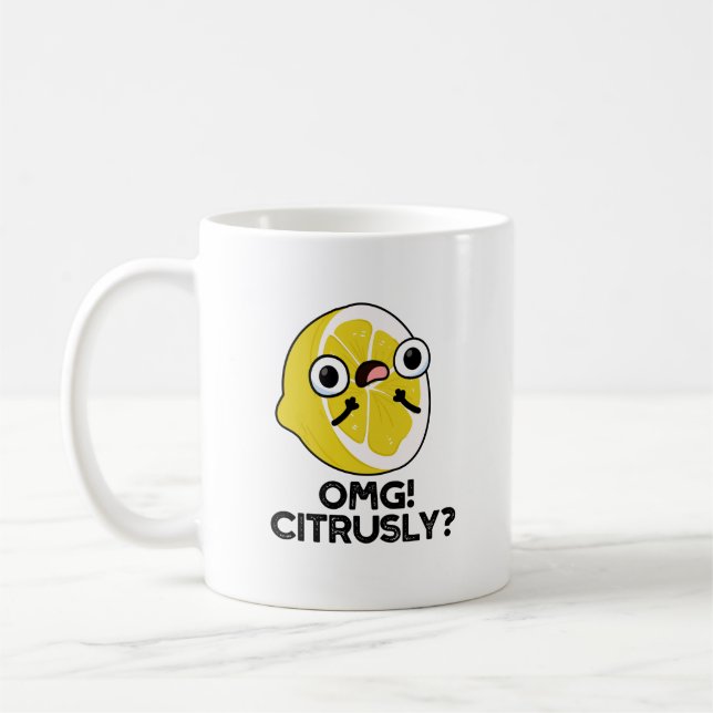 OMG Citrusly Funny Fruit Citrus Pun  Coffee Mug (Left)