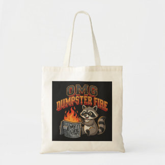 OMG Dumpster Fire Trash Panda Funny Corporate Tote Bag