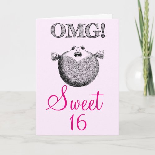 OMG Funny Sweet 16 birthday Card