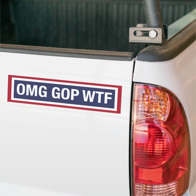 OMG GOP WTF BUMPER STICKER (On Truck)