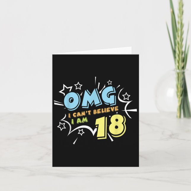 Omg I Can't Believe I Am 18 Years Old Happy Bi Card (Front)