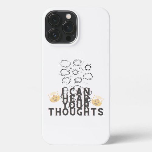 Omg I Can Hear your Thoughts White iPhone Case