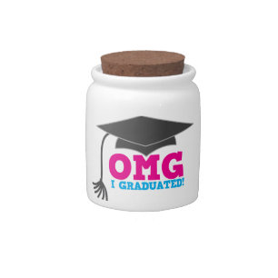 OMG I GRADUATED! great graduation gift Candy Jar