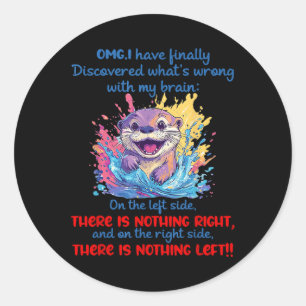Omg I Have Finally Discovered Whats Wrong With My Classic Round Sticker