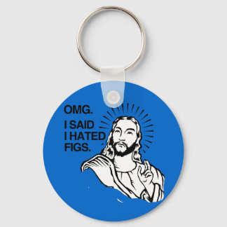 OMG, I SAID I HATED FIGS KEYCHAIN