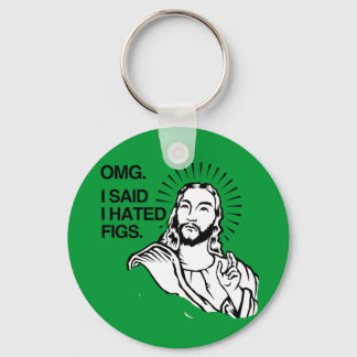 OMG, I SAID I HATED FIGS KEYCHAIN