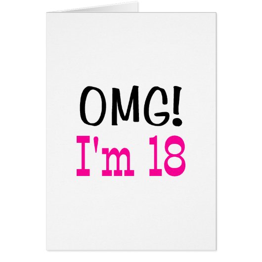 OMG I'm 18 (pink) Cards (Front)