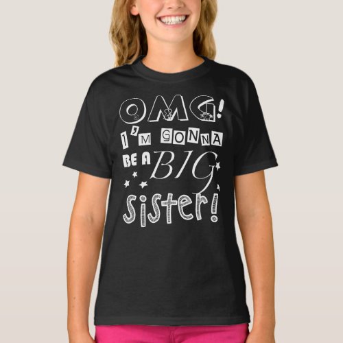 OMG Im Gonna Be A Big Sister T_Shirt