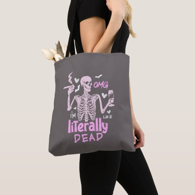 OMG I'm Like Literally Dead Gray Halloween Tote Bag (Close Up)