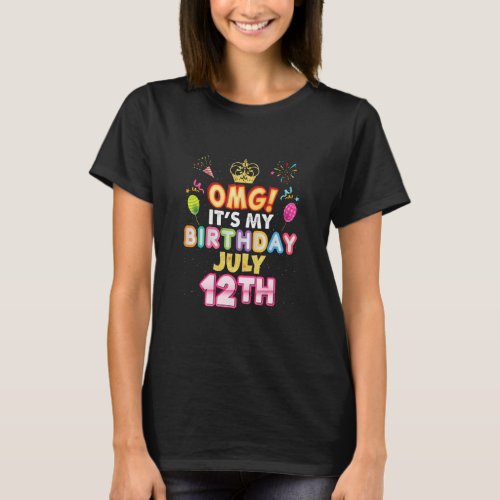 OMG It s My Birthday July 12th Vintage 12 Happy Ki T_Shirt