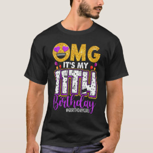 Omg Its My 11th Birthday 11 Year Old Girl T-Shirt