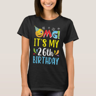 OMG It's My 27th Birthday Happy To Daddy Mommy Son T-Shirt