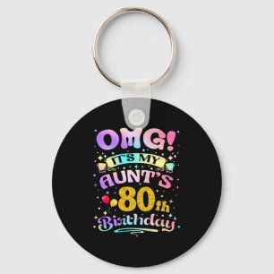 Omg Its My Aunts 80th Birthday Happy 80 Years Old Keychain