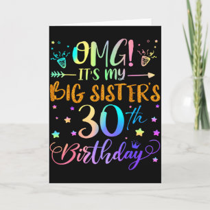 Omg Its My Big Sisters 30th Birthday Sweet 30 Year Card