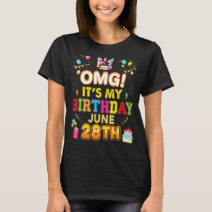 Omg It's My Birthday June 28th Vintage 28 Happy Ki T-Shirt
