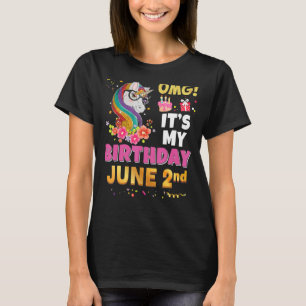 Omg It's My Birthday June 2nd 2 Unicorn Awesome Ha T-Shirt
