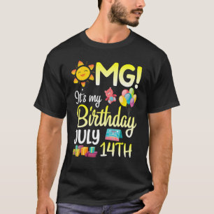 Omg It's My Birthday On July 14th Happy Dad Mom So T-Shirt