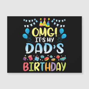 OMG It's My Dad's Birthday Happy To Me You Father 