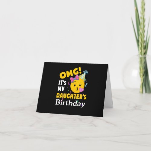 OMG Its my Daughters Birthday Cool Emoji Birthda Card