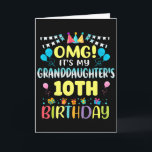 Omg Its My Granddaughters 10th Birthday Sweet 10 Y Card<br><div class="desc">Omg Its My Granddaughters 10th Birthday Sweet 10 Years Old Premium _1</div>