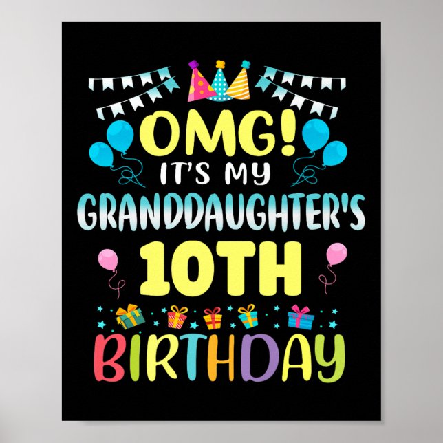 Omg Its My Granddaughters 10th Birthday Sweet 10 Y Poster (Front)