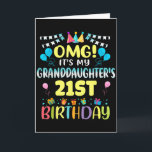 Omg Its My Granddaughters 21st Birthday Sweet 21 Y Card<br><div class="desc">Omg Its My Granddaughters 21st Birthday Sweet 21 Years Old _1</div>