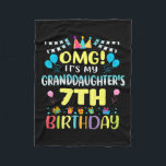 Omg Its My Granddaughters 7th Birthday Sweet 7 Yea Fleece Blanket<br><div class="desc">Omg Its My Granddaughters 7th Birthday Sweet 7 Years Old Premium</div>