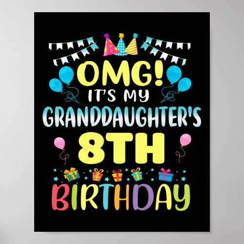 Omg Its My Granddaughters 8th Birthday Sweet 8 Yea