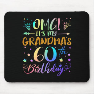 Omg Its My Grandmas 60th Birthday Sweet 60 Years O Mouse Pad