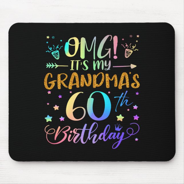 Omg Its My Grandmas 60th Birthday Sweet 60 Years O Mouse Pad (Front)